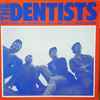 The Dentists - Some People Are On The Pitch They Think It's All Over It Is Now