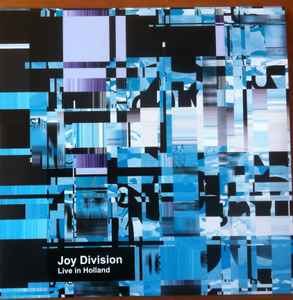 Joy Division - Live In Holland album cover