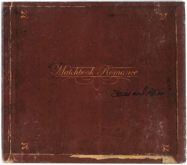 Matchbook Romance - Stories And Alibis | Releases | Discogs