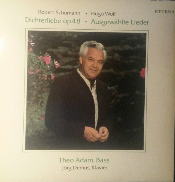 Robert Schumann, Hugo Wolf, Theo Adam, Jörg Demus - Dichterliebe 