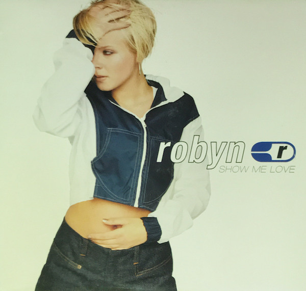 Robyn – Show Me Love (1997, Cardboard Sleeve, CD) - Discogs