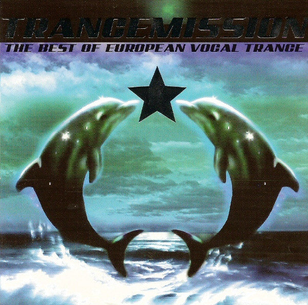 télécharger l'album Various - Trancemission The Best Of European Vocal Trance