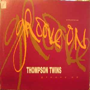 Groove On - Thompson Twins