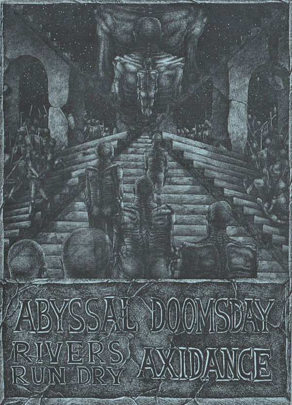 Album herunterladen Abyssal Doomsday Rivers Run Dry Axidance - Abyssal Doomsday Rivers Run Dry Axidance