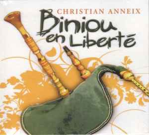 Portada de album Christian Anneix - Biniou En Liberté