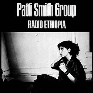 Patti Smith Group - Radio Ethiopia album cover