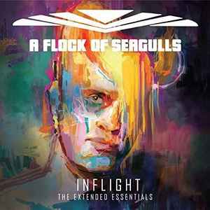 A Flock Of Seagulls - Inflight (The Extended Essentials) album cover