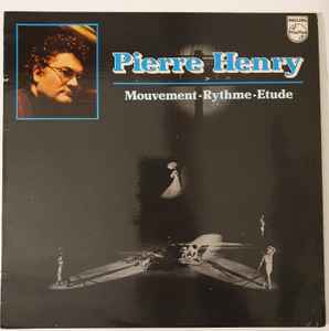 Pierre Henry – Mouvement-Rythme-Étude (Vinyl) - Discogs