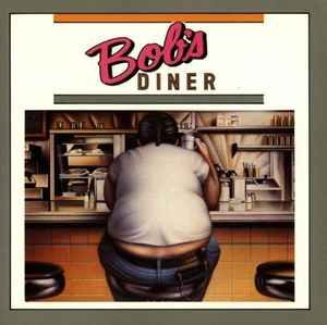 Bob's Diner – Bob's Diner (1989, CD) - Discogs