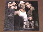 Cover of The Mambo Kings (Selections From The Original Motion Picture Soundtrack), 1992, Vinyl