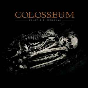 Chapter 2: Numquam - Colosseum