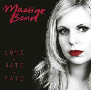 Martine Bond Love Hate Fate 14 Cd Discogs