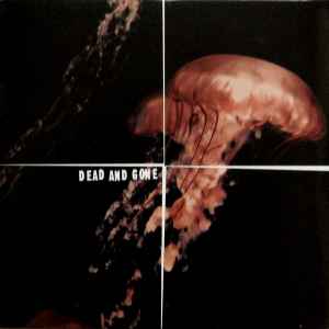 Dead And Gone / The Gaia – Dead And Gone / The Gaia (1997, White