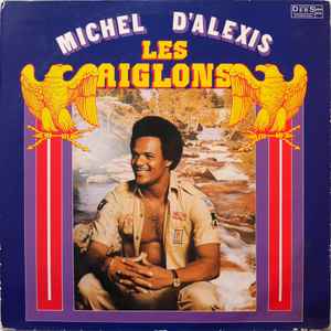 Michel D'Alexis Et Son Orchestre Les Aiglons - Les Aiglons