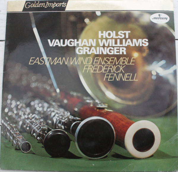 Grainger-Fennell Vaughan Williams Holst Eastman Wind Ensemble-Mercury 1973 