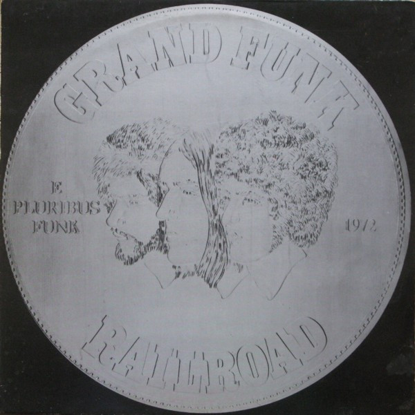Обложка конверта виниловой пластинки Grand Funk Railroad - E Pluribus Funk