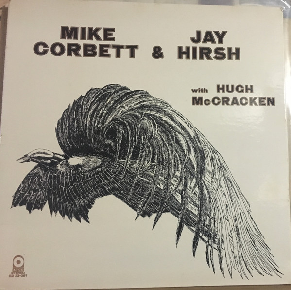 Mike Corbett & Jay Hirsh With Hugh McCracken – Mike Corbett & Jay