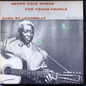 Leadbelly - Negro Folk Songs For Young People album cover