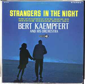 Bert Kaempfert And His Orchestra – Strangers In The Night (Vinyl) - Discogs