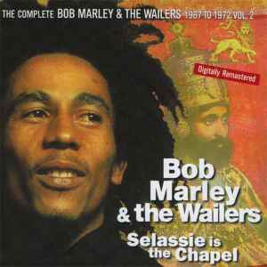 Bob Marley & The Wailers - Selassie Is The Chapel album cover
