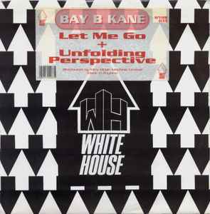 Bay B Kane - Let Me Go / Unfolding Perspective album cover