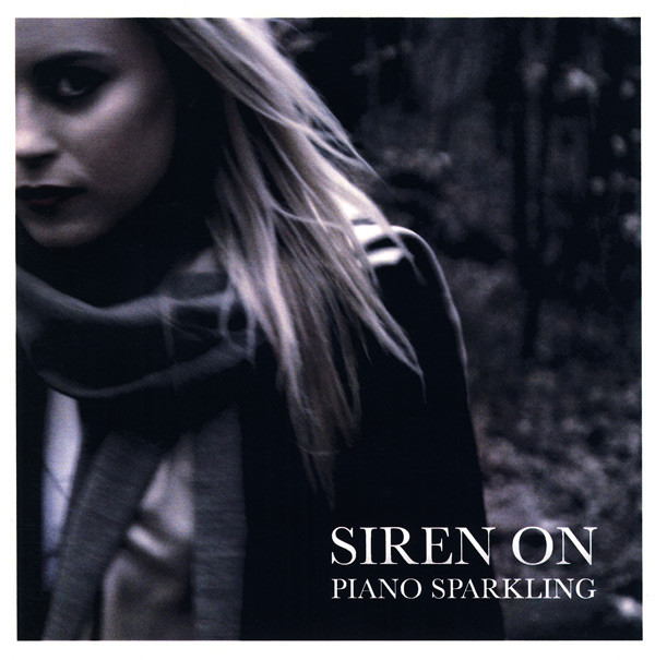 ladda ner album Siren On - Piano Sparkling