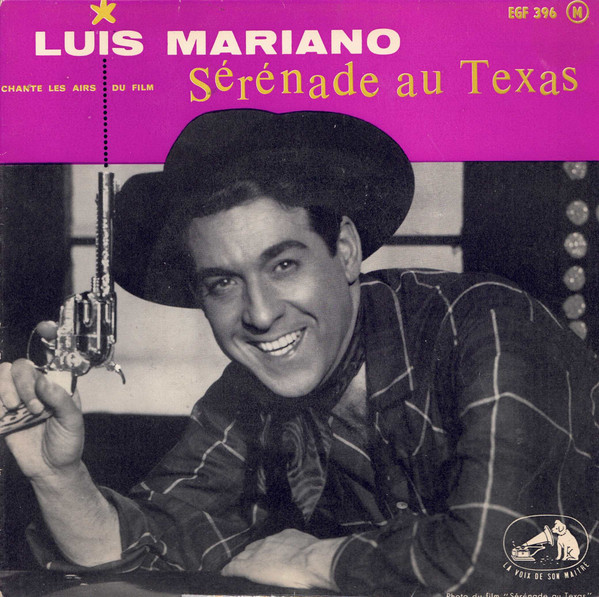 last ned album Luis Mariano - Chante Les Airs Du Film Sérénade Au Texas