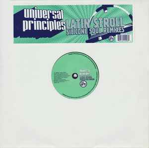 Universal Principles - Latin Stroll (Silicone Soul Remixes)