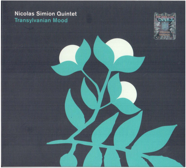 Nicolas Simion Quintet – Transylvanian Mood (2015)
