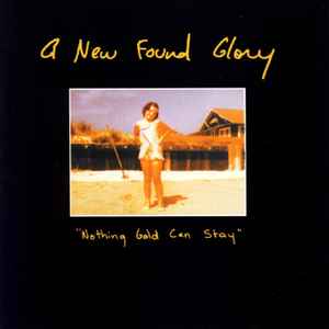 New Found Glory - Nothing Gold Can Stay