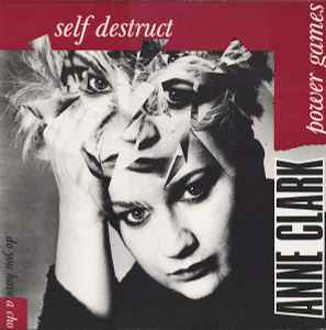 Self Destruct / Power Games - Anne Clark