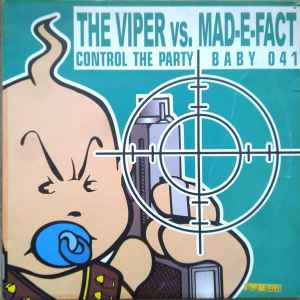 Control The Party - The Viper vs. Mad-E-Fact