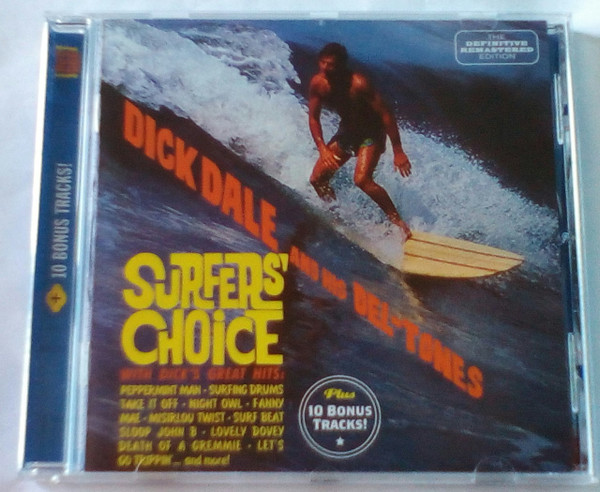 Dick Dale And His Del-Tones - Surfers' Choice | Releases | Discogs