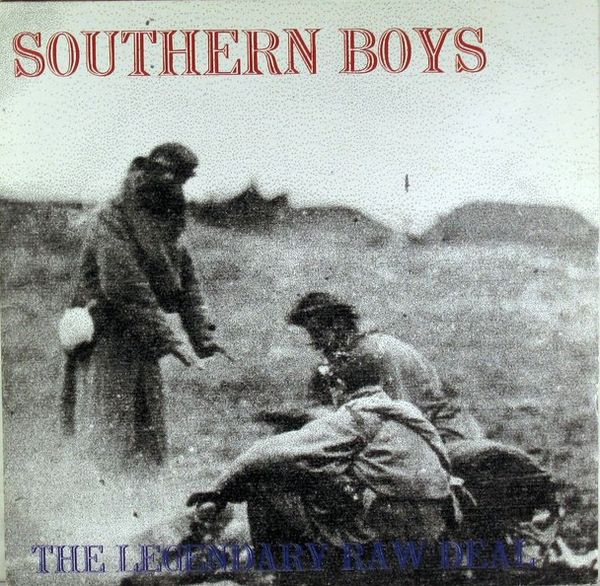 The Legendary Raw Deal – Southern Boys (1999, Vinyl) - Discogs