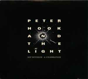 Peter Hook And The Light - Joy Division - A Celebration album cover