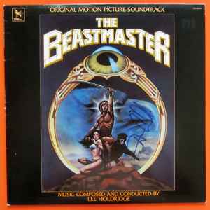 Lee Holdridge - The Beastmaster (Original Motion Picture Soundtrack) album cover