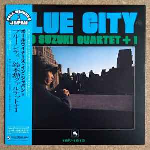 Isao Suzuki Quartet + 1 – Blue City (1980, Vinyl) - Discogs