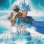 Empire Of The Sun - Ice On The Dune | Releases | Discogs