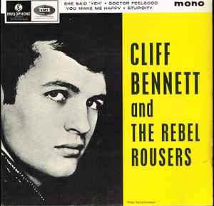 Cliff Bennett And The Rebel Rousers – She Said 'Yeh' (1964, Vinyl