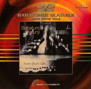 Babatunde Olatunji – Love Drum Talk (1998, DVD) - Discogs