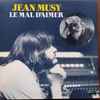 Jean Musy - Le Mal D'aimer