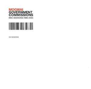 Mogwai - Government Commissions: BBC Sessions 1996-2003 album cover