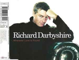 Richard Darbyshire - Wherever Love Is Found album cover