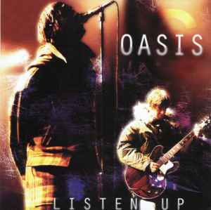 Listen Up - Oasis