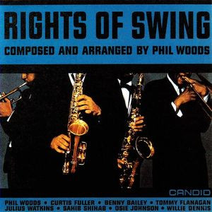 Phil Woods - Rights Of Swing | Releases | Discogs