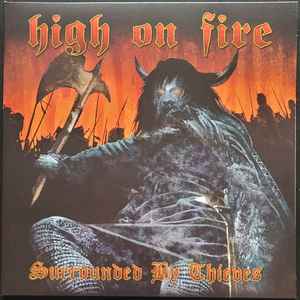 Surrounded By Thieves - High On Fire