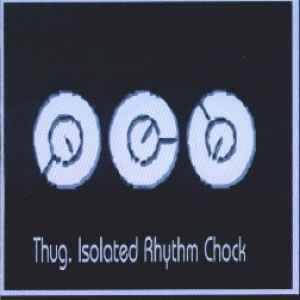 Thug - Isolated Rhythm Chock