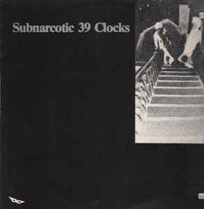 39 Clocks - Subnarcotic album cover