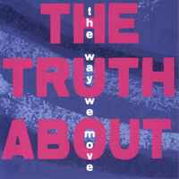 The Truth About - The Way We Move album cover