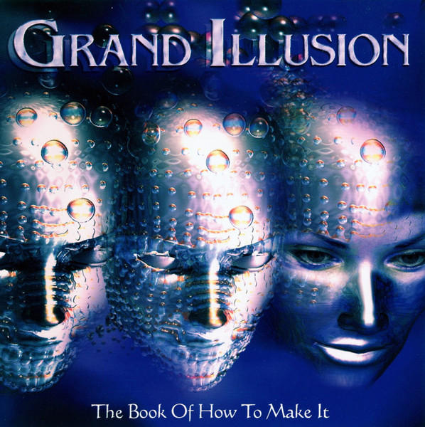 Grand Illusion - The Book Of How To Make It | Releases | Discogs